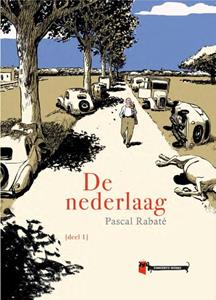 Pascal Rabaté De Nederlaag -   (ISBN: 9789493109049)