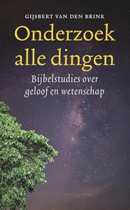 Gijsbert van den Brink Onderzoek alle dingen -   (ISBN: 9789043535052)