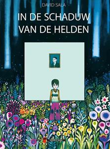 David Sala In de schaduw van de helden -   (ISBN: 9789493109612)