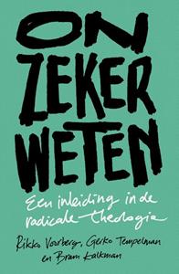 Bram Kalkman, Gerko Tempelman, Rikko Voorberg Onzeker weten -   (ISBN: 9789043537940)
