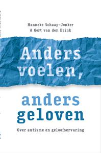 Gert van den Brink, Hanneke Schaap-Jonker Anders voelen, anders geloven -   (ISBN: 9789043538459)