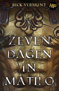 Rick Vermunt Zeven dagen in Matilo -   (ISBN: 9789464640076)