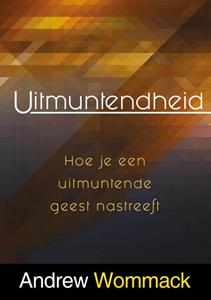 Andrew Wommack Uitmuntendheid -   (ISBN: 9789083126746)