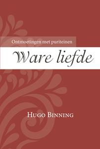 Hugo Binning Ware liefde -   (ISBN: 9789087183189)