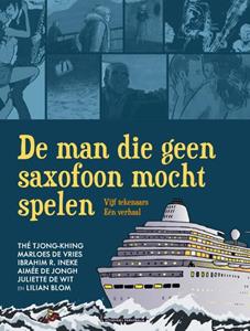 Lilian Blom De man die geen saxofoon mocht spelen -   (ISBN: 9789493234000)