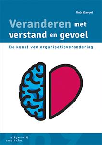 Rob Kayzel Veranderen met verstand en gevoel -   (ISBN: 9789046906651)