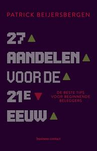 Patrick Beijersbergen 27 Aandelen Voor De 21e Eeuw -   (ISBN: 9789047016106)