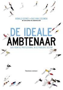 Bas van Leeuwen, Ronald Derks De ideale ambtenaar -   (ISBN: 9789047017028)