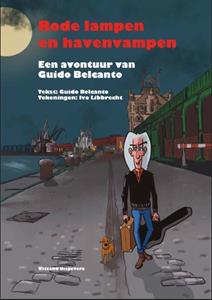 Guido Belcanto, Ivo Libbrecht Rode lampen en havenvampen -   (ISBN: 9789493292222)