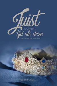 Ds. D.H.J. Folkers Juist voor een tijd als deze -   (ISBN: 9789087186302)