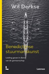 Wil Derkse Benedictijnse stuurmanskunst -   (ISBN: 9789401480826)