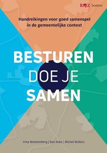 Ben Kokx, Irma Woestenberg, Michel Wolters Besturen doe je samen -   (ISBN: 9789079812356)