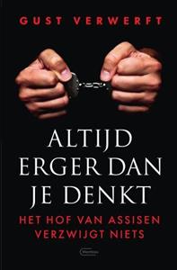 Gust Verwerft Altijd erger dan je denkt -   (ISBN: 9789022338582)