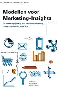 Anita Cox, Erik de Kort, Norbert Scholl Modellen voor Marketing Insights -   (ISBN: 9789081923323)