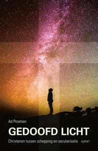 Ad Prosman Gedoofd licht -   (ISBN: 9789464249323)