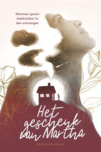 Nelske Vink Het geschenk van Martha -   (ISBN: 9789464250091)