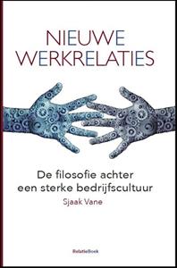 Sjaak Vane Nieuwe werkrelaties -   (ISBN: 9789082077230)