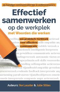 Ike Lasater, Julie Stiles Effectief samenwerken op de werkplek -   (ISBN: 9789082361360)