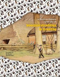 Abel Darwinkel, Henk Nijkeuter, Rik Klaucke Voorjaarstradities in Drenthe -   (ISBN: 9789023258797)