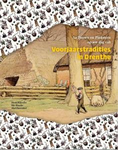 Abel Darwinkel, Henk Nijkeuter, Rik Klaucke Voorjaarstradities in Drenthe -   (ISBN: 9789023258797)