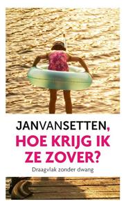 Verwarrend Eenvoudig Hoe krijg ik ze zover -   (ISBN: 9789082799958)