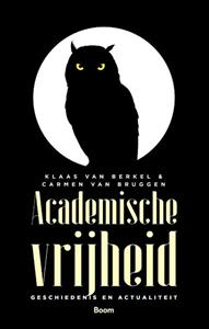 Carmen van Bruggen Academische vrijheid -   (ISBN: 9789024430536)