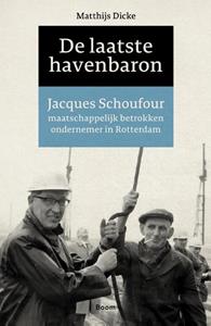 Matthijs Dicke De laatste havenbaron -   (ISBN: 9789024431489)