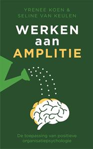 Seline van Keulen, Yrenee Koen Werken aan amplitie -   (ISBN: 9789088509599)