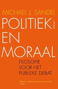 Michael J. Sandel Politiek en moraal -   (ISBN: 9789025905415)