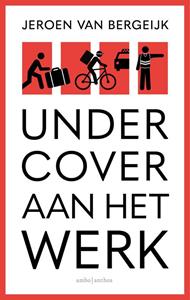 Jeroen van Bergeijk Undercover aan het werk -   (ISBN: 9789026362217)