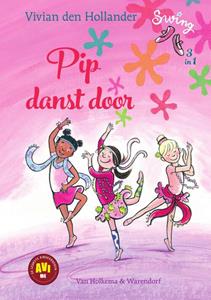 Vivian den Hollander Pip danst door -   (ISBN: 9789000360673)