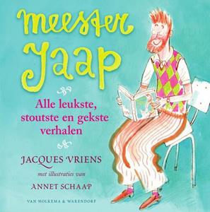 Jacques Vriens Meester Jaap - alle leukste, stoutste en gekste verhalen -   (ISBN: 9789000362783)