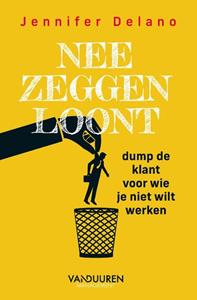 Jennifer Delano Nee zeggen loont -   (ISBN: 9789089656780)