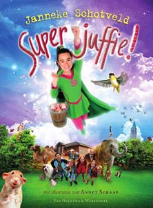 Janneke Schotveld Superjuffie! filmeditie -   (ISBN: 9789000362905)