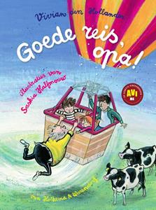 Vivian den Hollander Goede reis, opa! -   (ISBN: 9789000364497)