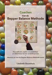 Liesbeth Bouwhuis Anders coachen met de Bepper Balance Methode -   (ISBN: 9789090329376)