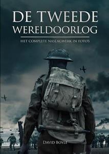 David Boyle De tweede wereldoorlog in foto's -   (ISBN: 9789036637169)