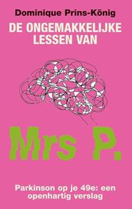 Dominique Prins-König De ongemakkelijke lessen van Mrs P. -   (ISBN: 9789038927138)