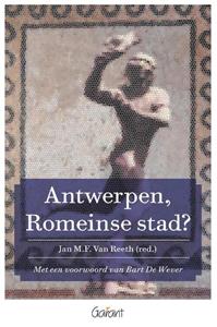 Jan M.F. van Reeth Antwerpen, Romeinse stad℃ -   (ISBN: 9789044137644)