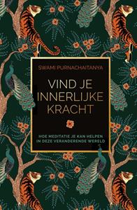 Swami Purnachaitanya Vind je innerlijke kracht -   (ISBN: 9789000380534)