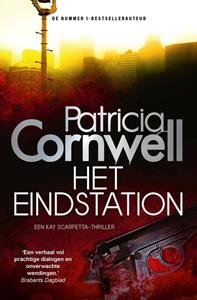 Patricia Cornwell Kay Scarpetta 11 - Het eindstation -   (ISBN: 9789021029528)