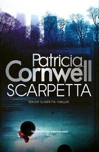 Patricia Cornwell Kay Scarpetta 16 - Scarpetta -   (ISBN: 9789021029580)