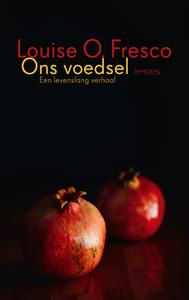 Louise O. Fresco Ons voedsel -   (ISBN: 9789044651201)