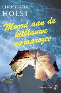 Christoffer Holst Moord aan de kilblauwe najaarszee -   (ISBN: 9789492750280)