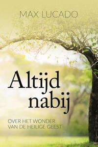 Max Lucado Altijd nabij -   (ISBN: 9789033803444)