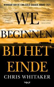 Chris Whitaker We beginnen bij het einde -   (ISBN: 9789021460857)