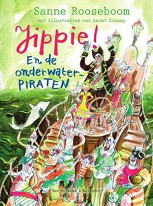 Sanne Rooseboom Jippie! En de Onderwaterpiraten -   (ISBN: 9789000369423)