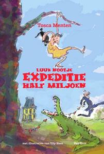 Tosca Menten Luuk Nootje - Expeditie Half Miljoen -   (ISBN: 9789000369492)