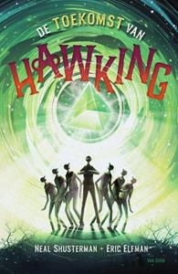 Eric Elfman, Neal Shusterman De toekomst van Hawking -   (ISBN: 9789000373116)