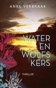 Anke Verbraak Water en wolfskers -   (ISBN: 9789493233089)